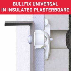 Bullfix universal fixing in a insulated plasterboard wall